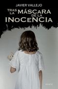 Tras la Máscara de la Inocencia [Próxima Aparición]