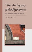 "The Ambiguity of the Hypotheses": Four Landmarks Within the Tangles, Networks, and Knots of Gadda's Pasticciaccio
