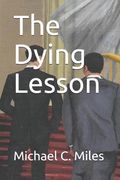 The Dying Lesson (en Inglés)