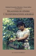 Relaciones de género y transformaciones agrarias