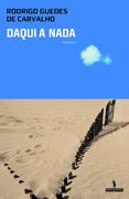 Daqui a Nada [ Livre Import� D�Espagne ] (en Portugués)