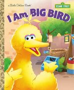 I am big Bird (Sesame Street) (Little Golden Book)