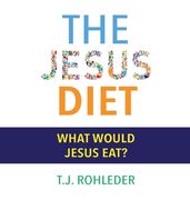 The Jesus Diet (en Inglés)