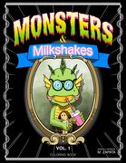 Monsters and Milkshakes: Coloring Book (en Inglés)