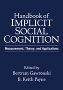 Handbook of Implicit Social Cognition: Measurement, Theory, and Applications (en Inglés)