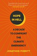 Hope in Hell: A Decade to Confront the Climate Emergency (en Inglés)