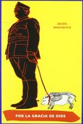 por la gracia de dios. (coleccion esquenocomo, 24. serie azul: poesia)