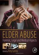 Elder Abuse: Forensic, Legal and Medical Aspects (en Inglés)