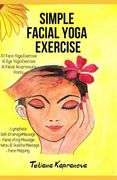 Simple Facial Yoga Exercise (en Inglés)