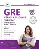 GRE Verbal Reasoning Supreme: Study Guide with Practice Questions (en Inglés)