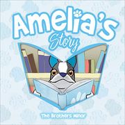 Amelia'S Story (en Inglés)