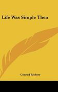 life was simple then (en Inglés)