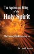 Baptism and Filling of the Holy Spirit (en Inglés)