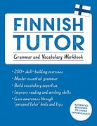 Finnish Tutor: Grammar and Vocabulary Workbook (Learn Finnish with Teach Yourself): Advanced beginner to upper intermediate course
