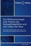 Zur Phanomenologie Und Theorie Der Sympathiegefuhle Und Von Liebe Und Hass