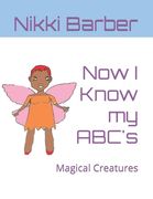 Now I Know my ABC's: Magical Creatures