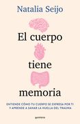 El cuerpo tiene memoria