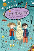 Mein Lotta-Leben. Alles Tschaka mit Alpaka: Ein Herrlich Verrücktes Comicroman-Abenteuer der Großen Bestsellerreihe für Alle von 9-12 Jahren (en Alemán)