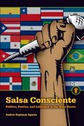 Salsa Consciente: Politics, Poetics, and Latinidad in the Meta-Barrio (en Inglés)