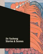 Jin Yucheng: Stories and Scenes (en Inglés)