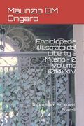 Enciclopedia illustrata del Liberty a Milano - 0 Volume (014) XIV: Toponimo: Bronzetti Fratelli (en Italiano)