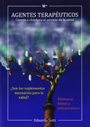 Agentes terapéuticos: Ciencia o cháchara al servicio de la salud (O3pinión)