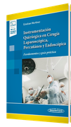 Instrumentación Quirúrgica en Cirugía Laparoscópica, Percutánea y Endoscópica (+ E-Book): Fundamentos y Guía Práctica