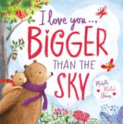I Love you. Bigger Than the sky (en Inglés)
