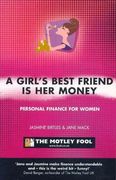 A Girl's Best Friend is her Money: The Motley Fool Women's Investment Guide (en Inglés)