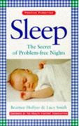 Sleep: The Secret of Problem-Free Nights (Positive Parenting Series) (en Inglés)