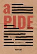 A Pide – Casos e Processos