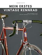 Mein Erstes Vintage Rennrad: Vom Rahmen zum Retro-Renner in 5 Schritten (en Alemán)