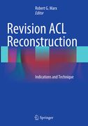 Revision ACL Reconstruction: Indications and Technique (en Inglés)