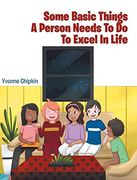 Some Basic Things a Person Needs to do to Excel in Life (en Inglés)
