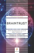 Braintrust: What Neuroscience Tells us About Morality: 57 (Princeton Science Library, 57)