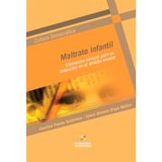 MALTRATO INFANTIL. ELEMENTOS BÁSICOS PARA SU DETECCIÓN EN EL ÁMBITO ESCOLAR (in Spanish)