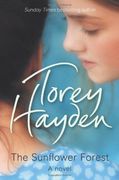 the sunflower forest: a novel. torey hayden