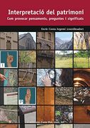 Interpretació del Patrimoni: Com Provocar Prensaments, Preguntes i Significats: 44 (Camí Ral) (en Catalán)