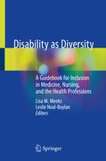 Disability as Diversity: A Guidebook for Inclusion in Medicine, Nursing, and the Health Professions (en Inglés)