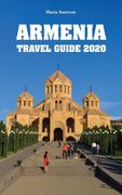 Armenia Travel Guide 2020 (en Inglés)