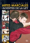 Técnicas de Artes Marciales Para Agentes de la ley (in Spanish)