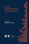 High Performance Networking: Ifip Tc-6 Eighth International Conference on High Performance Networking (Hpn'98) Vienna, Austria, September 21-25, 19