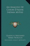 an analysis of coeur d'alene indian myths (en Inglés)