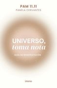 Universo, Toma Nota: Guía de Manifestación (in Spanish)