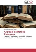 Arbitraje En Materia Sucesoria