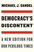 Democracy’S Discontent: A new Edition for our Perilous Times (en Inglés)