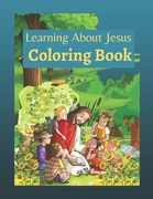 Learning About Jesus Coloring Book: Story of Jesus Learning Bible Coloring Book for Kids (en Inglés)