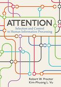 Attention: Selection and Control in Human Information Processing (en Inglés)