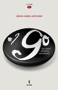 El go, un Juego Oriental Milenario (Serie go) (in Spanish)
