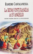 Las Bienaventuranzas del Evangelio: Ocho Pasos Hacia la Felicidad (Agua Viva)